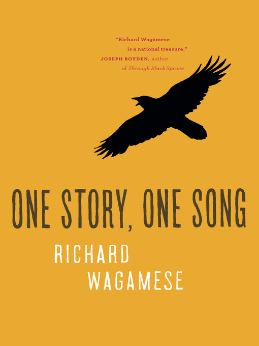 Détails du titre pour One Story, One Song par Richard Wagamese - Disponible
